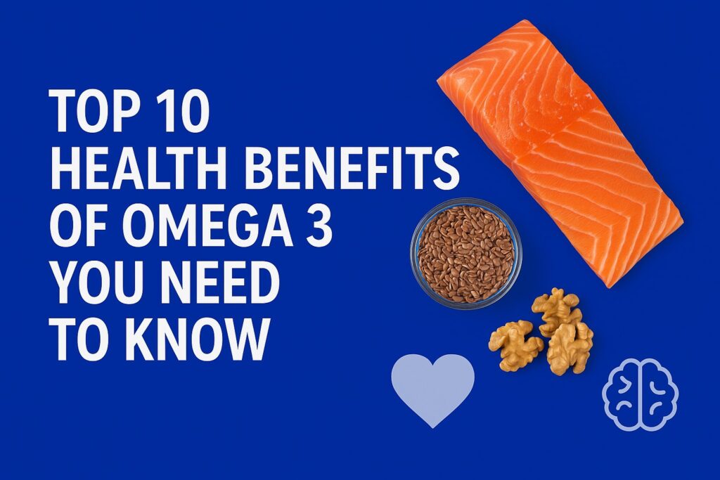 Top health benefits of Omega 3 displayed with salmon, flaxseeds, and walnuts on a deep blue background